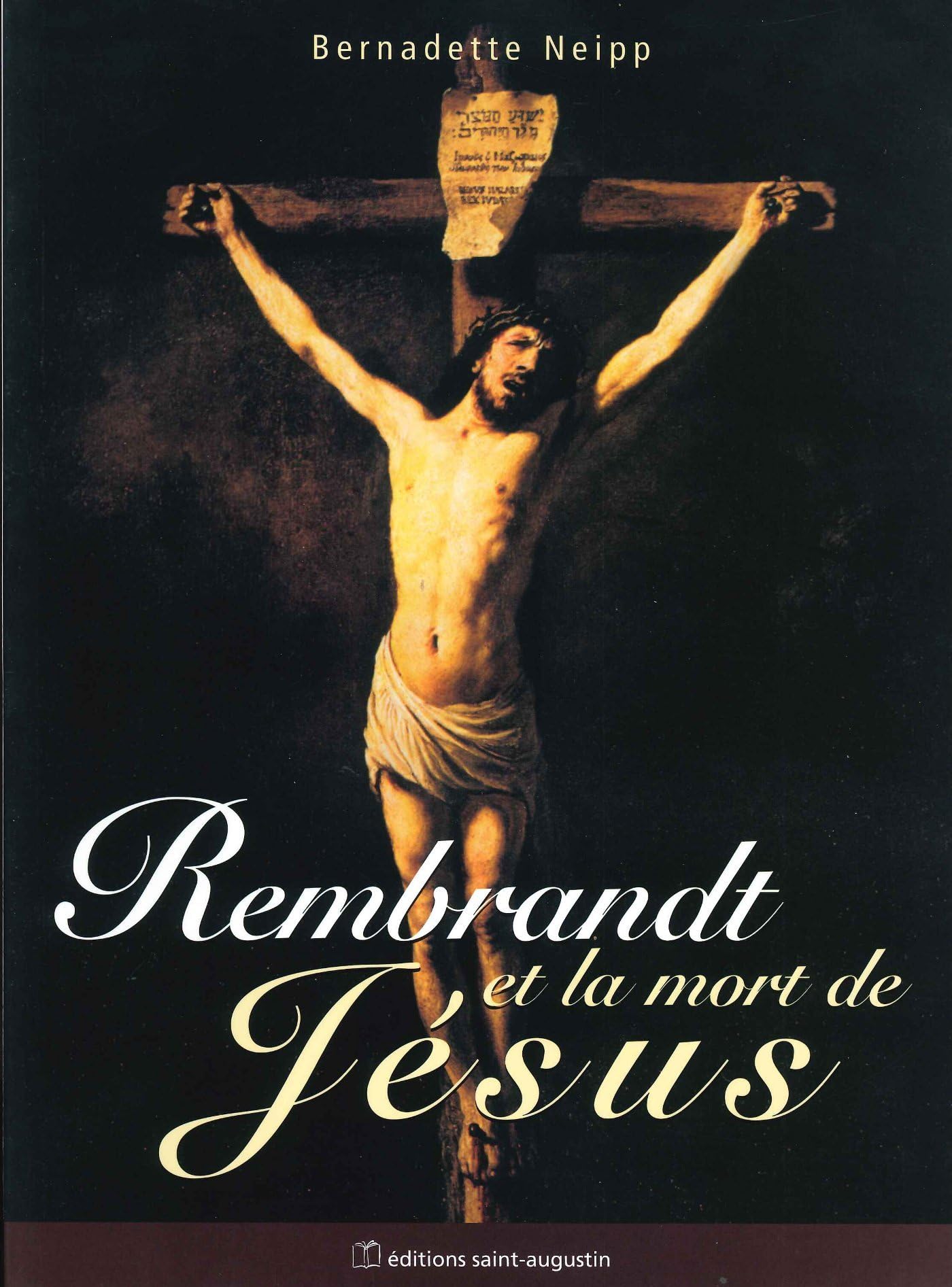 Rembrandt et la mort de Jésus book
