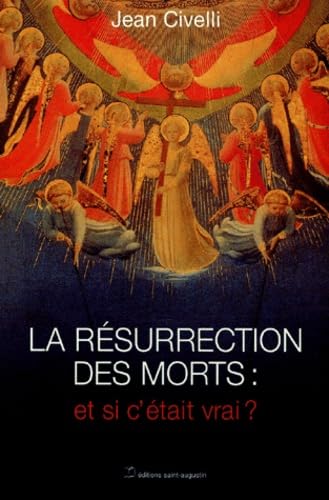 La Résurrection des morts : et si c'etait vrai ? book