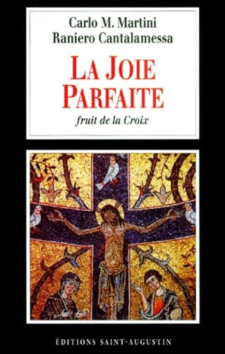 La Joie parfaite : Fruit de la Croix book