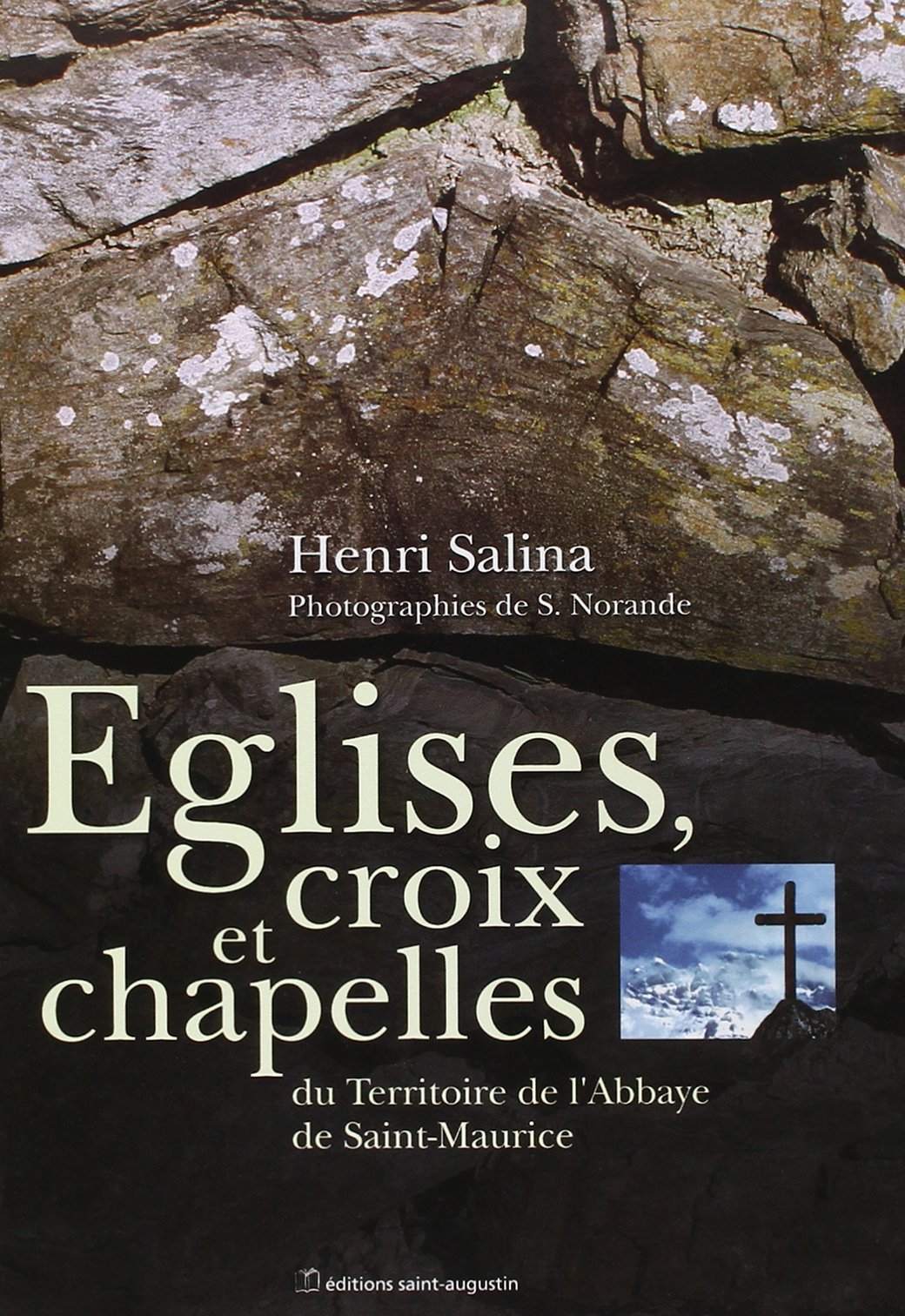 EGLISES, CROIX ET CHAPELLES DE SAINT-MAURICE book
