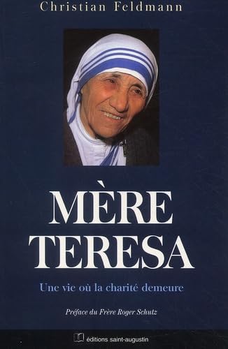 Mère Teresa : Une vie où la charité demeure book