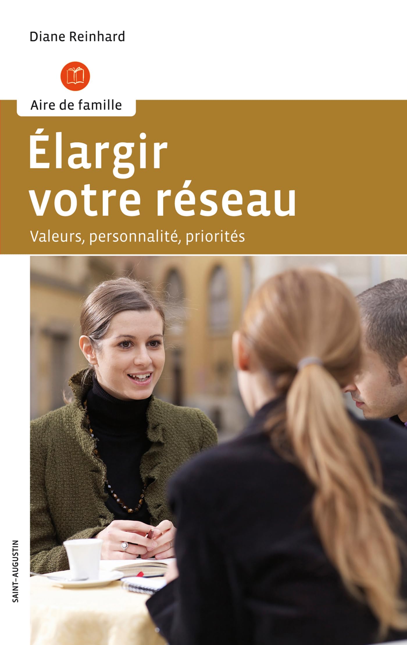 Elargir votre réseau: Valeurs, personnalité, priorités book