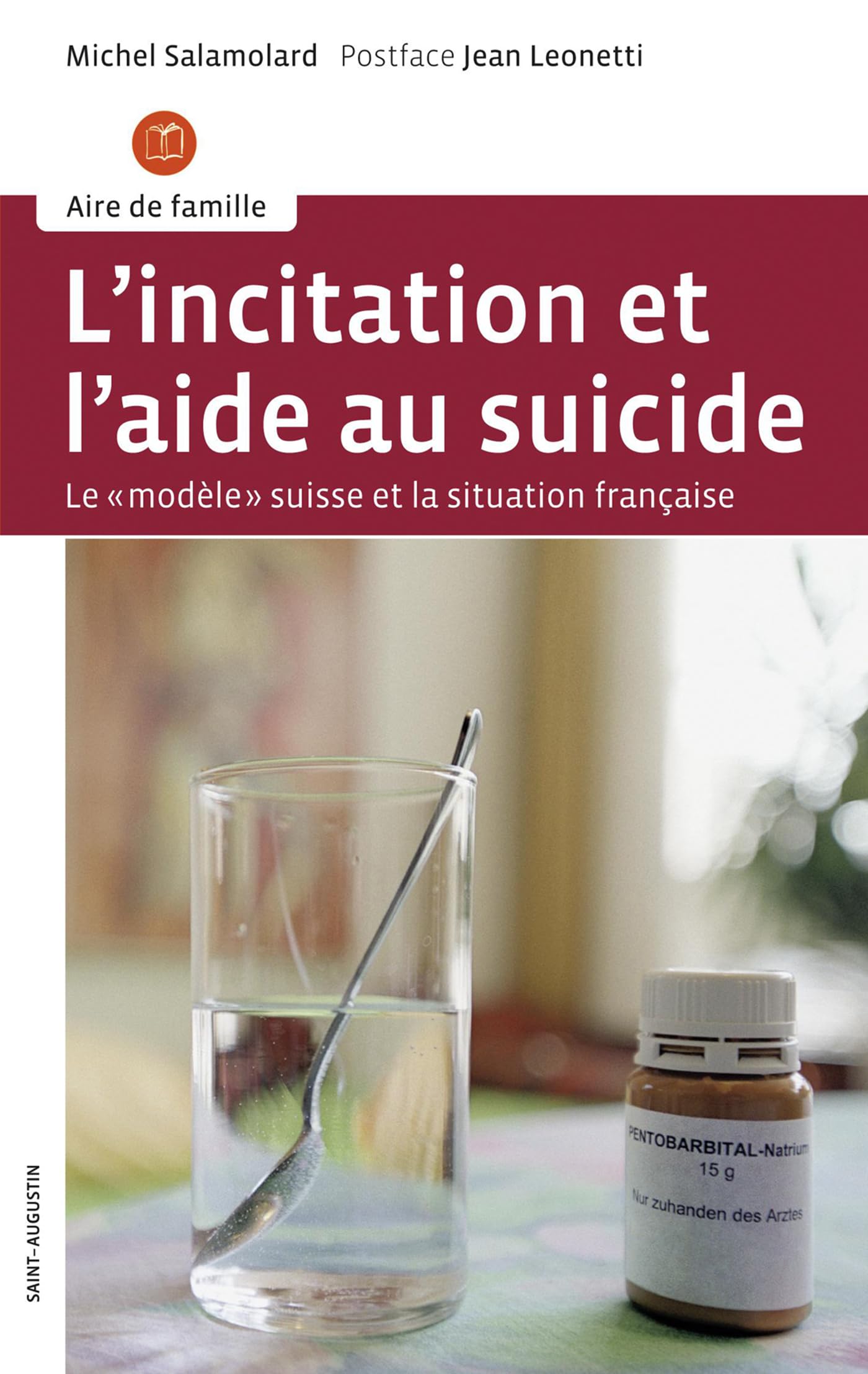 L'incitation et l'aide au suicide: Le "modèle" suisse et la situation française book