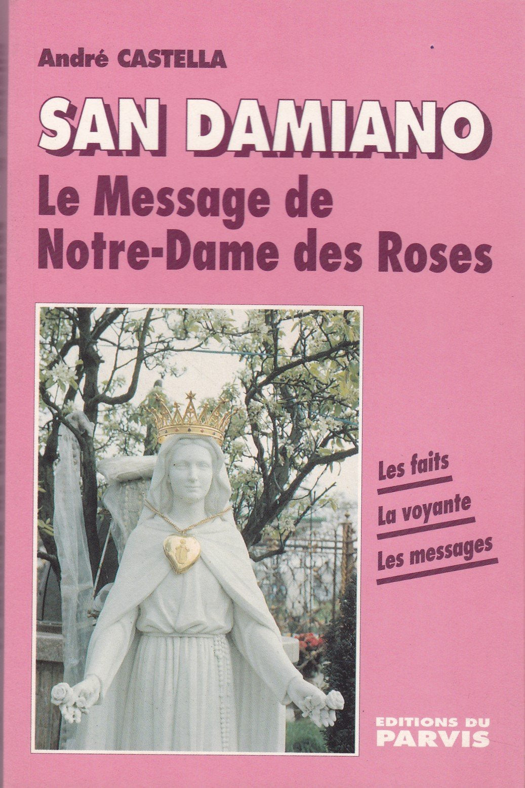 San damiano. le message de notre-dame des roses. book