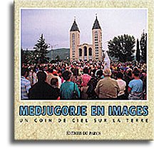 Medjugorje en images un coin de ciel sur la terre book