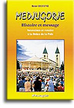 Medjugorje, histoire et message : neuvaines et rosaire à la Reine de la Paix book