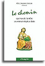 Le chemin qui va de la tête au coeur et plus loin book