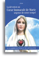 La dévotion au cœur immaculé de Marie, urgence pour notre temps ! book