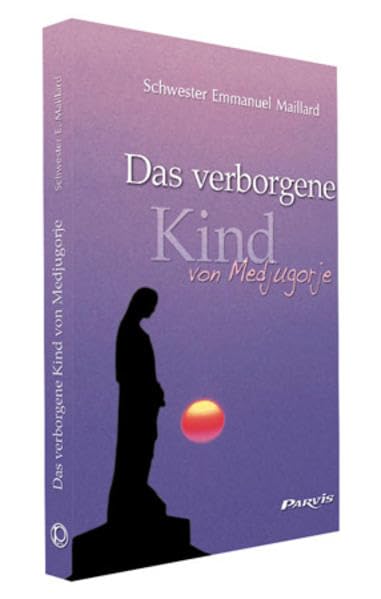 Das verborgene Kind von Medjugorje Religion & Esotericism