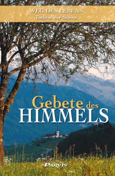 Gebete des Himmels: Weg des Lebens - Tochter der Sonne book