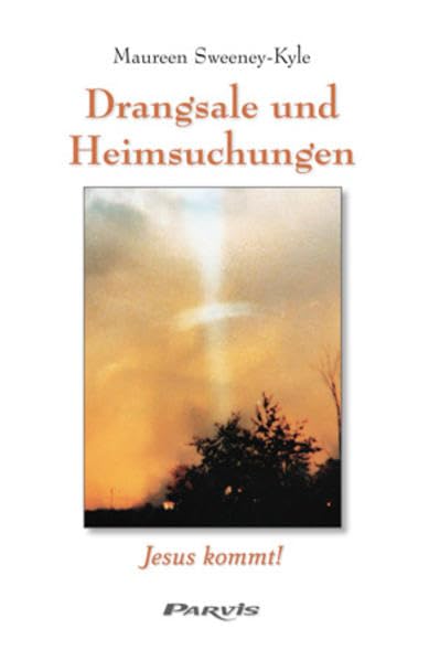 Drangsale und Heimsuchungen: Jesus kommt! Religion & Esotericism