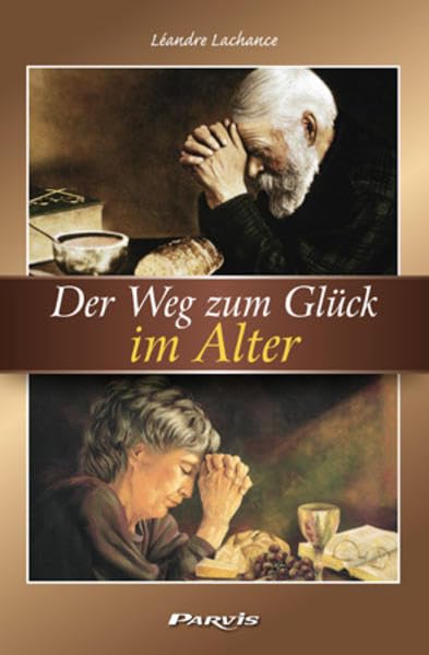 Der Weg zum Glück im Alter Religion & Esotericism