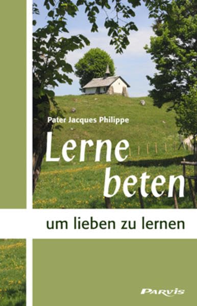Lerne beten, um lieben zu lernen Religion & Esotericism