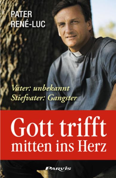 Gott trifft mitten ins Herz: Vater: unbekannt / Stiefvater: Gangster Religion & Esotericism