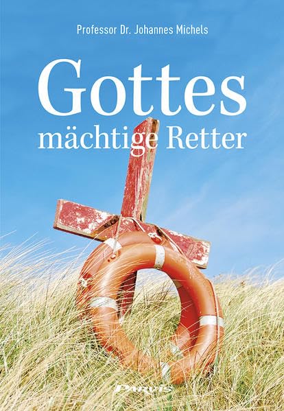 Gottes mächtige Retter - Johannes, Michels book