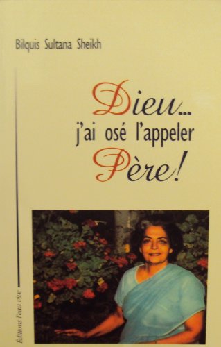 Product Image: Dieu...j'ai osé l'appeler Père !