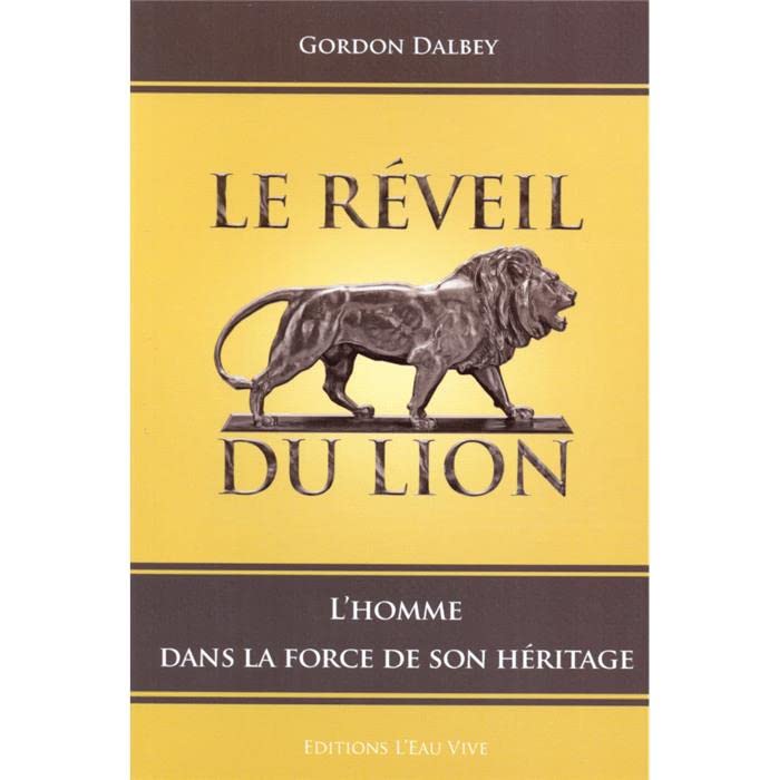 Le réveil du lion - l'homme dans la force de son héritage book