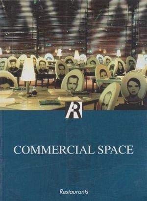 Restaurants: Commercial Space (AR Series: Commercial Space) Architecture