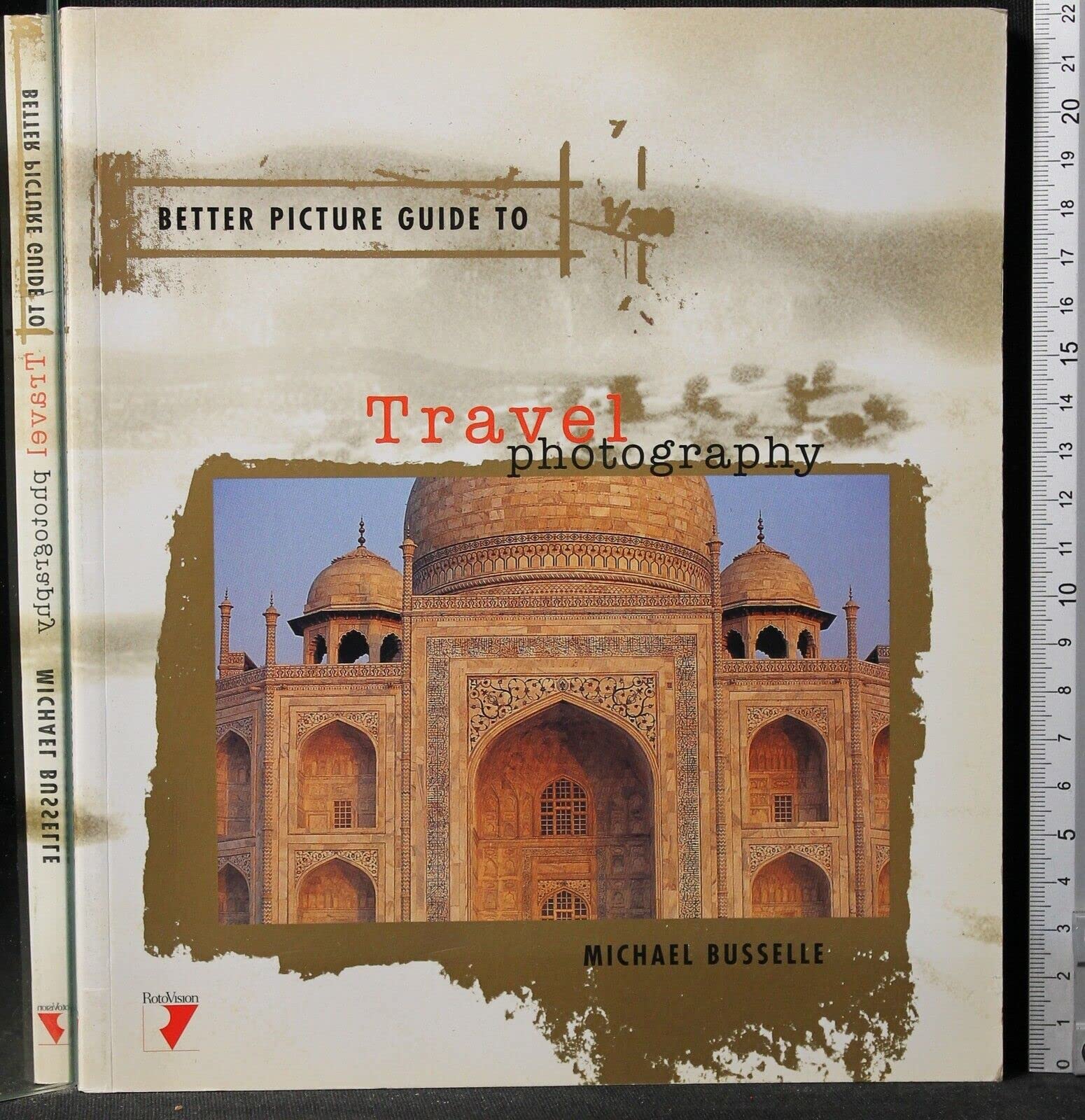 Better Picture Guide to Travel Photography (Better Picture Guide Series) Photography
