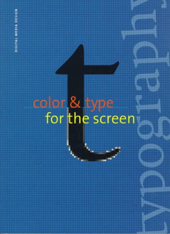 Colour & Type for the Screen (Digital Media Design Series) Computer Science