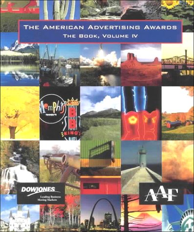 The American Advertising Awards: The Book, Volume 4 (ADDY BOOK) Business, Finance & Career