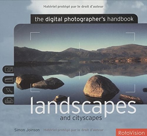 Landscape and Cityscapes: The Digital Photographers Handbook Photography