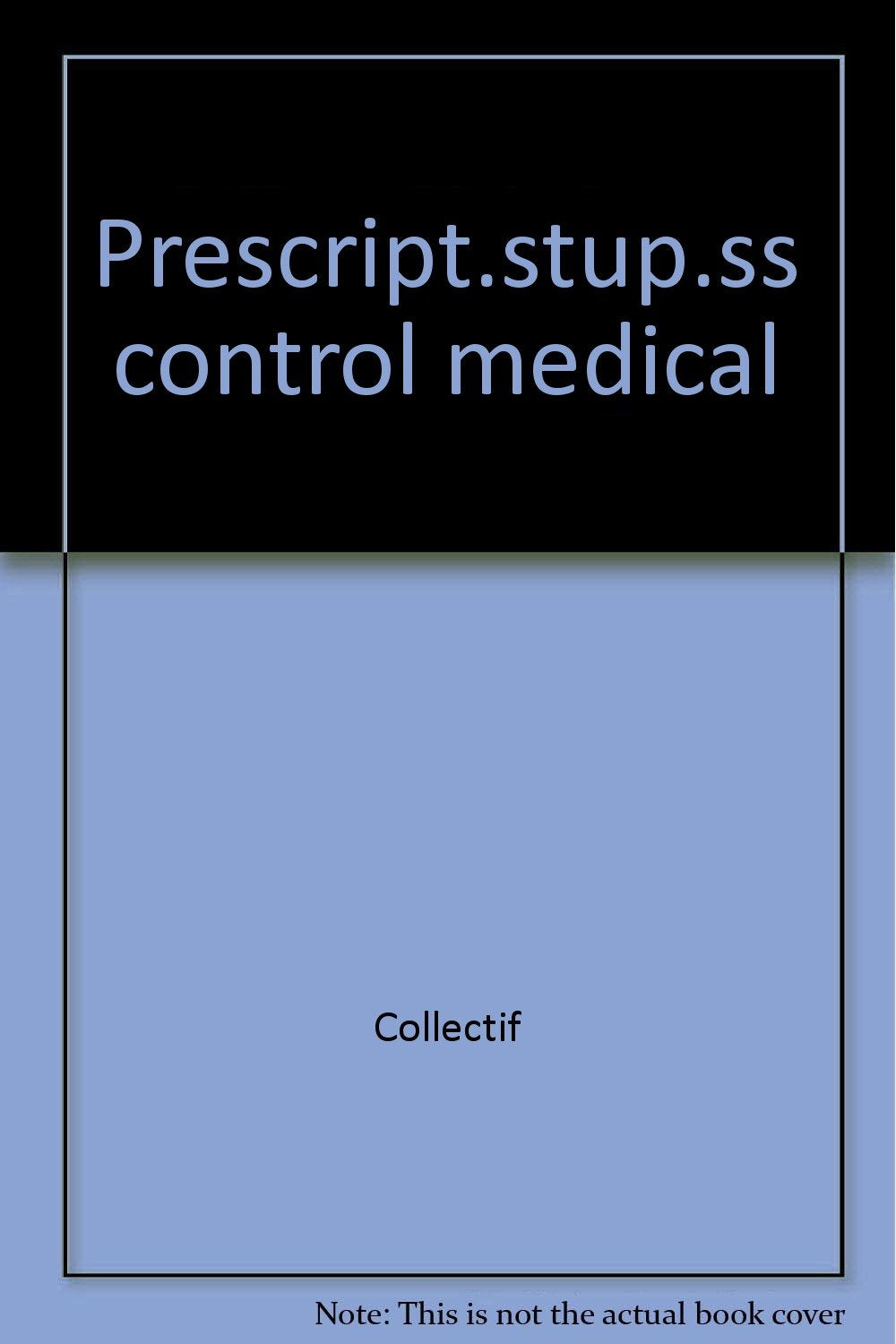 La prescription de stupéfiants sous contrôle médical. Recueil d'études et d'expériences book
