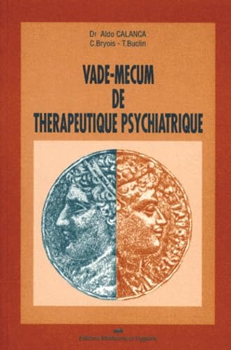 Vade-mecum de thérapeutique psychiatrique book