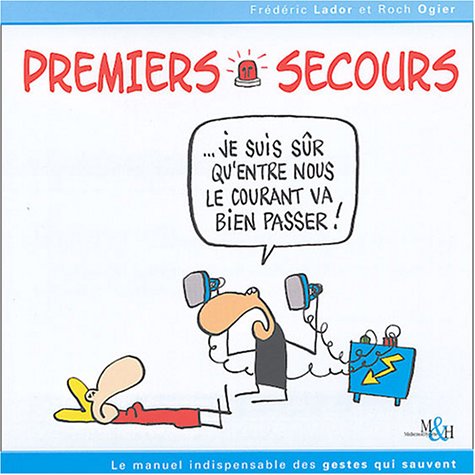 Premiers secours: Le manuel indispensable des gestes qui sauvent book