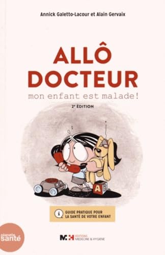 Allô docteur, mon enfant est malade ! book
