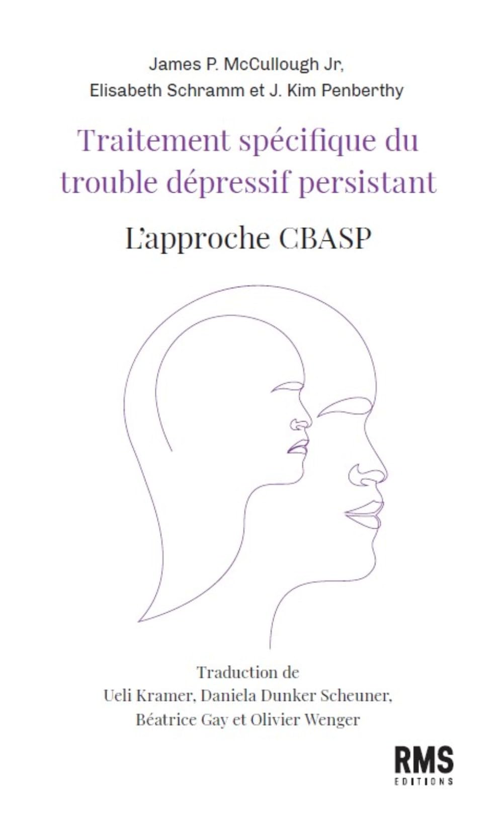 TRAITEMENT SPÉCIFIQUE DU TROUBLE DÉPRESSIF PERSISTANT : GRÂCE AU MODÈLE CBAPS book