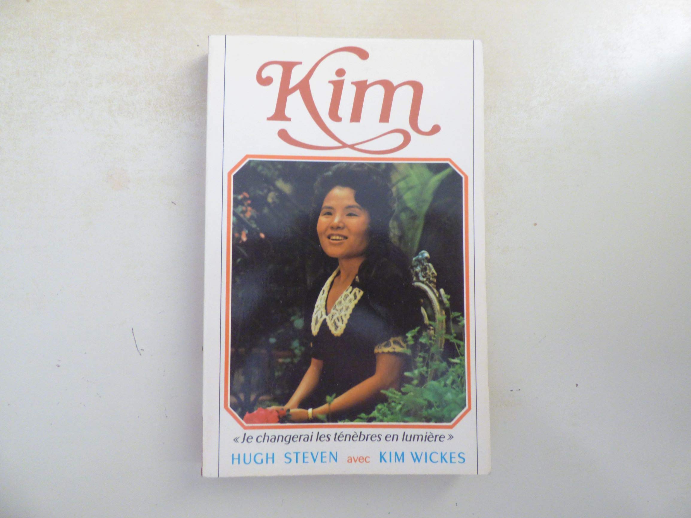 Kim, je changerai les ténèbres en lumière book