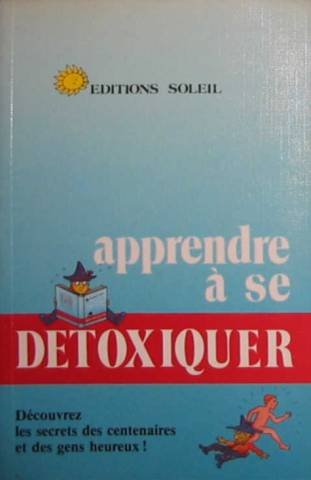 Apprendre à se détoxiquer book