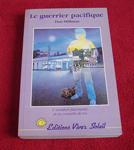 Le guerrier pacifique: Un chemin vers la lumière Books