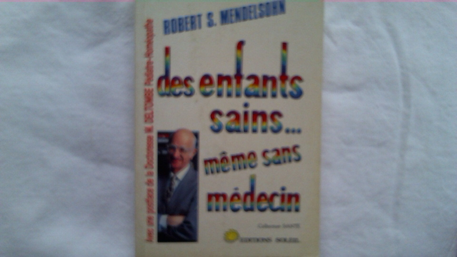 Des Enfants sains... même sans médecin book