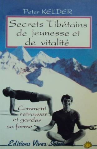 les cinq Tibetains : Secrets Tibétains de jeunesse et de vitalité book