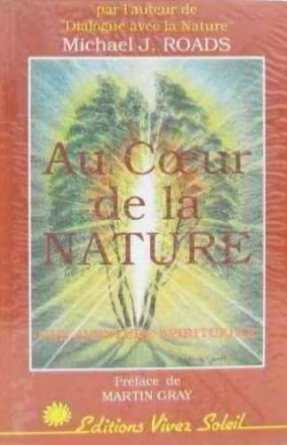 Au coeur de la nature: Une aventure spirituelle book