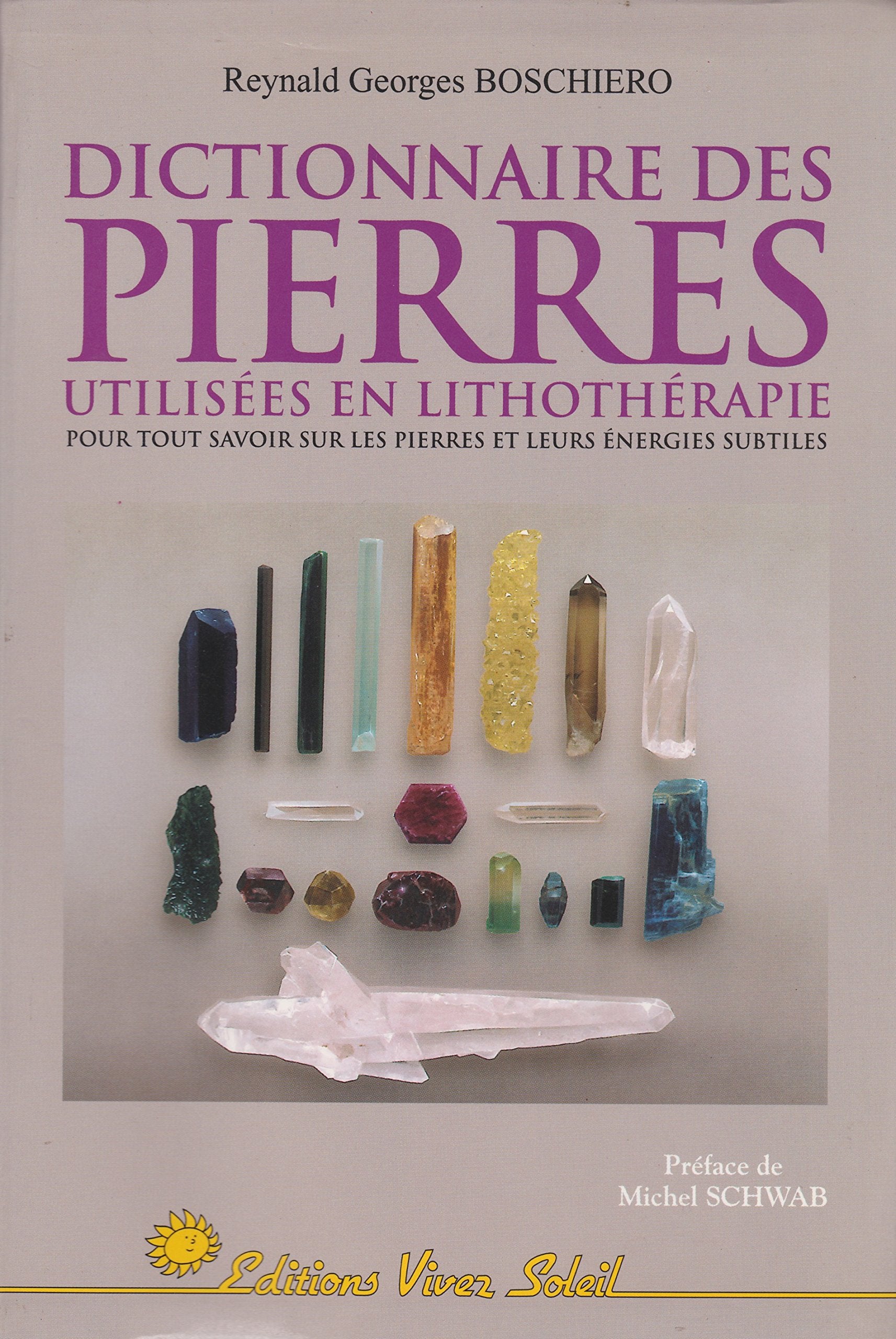 Dictionnaire des pierres utilisées en lithothérapie book