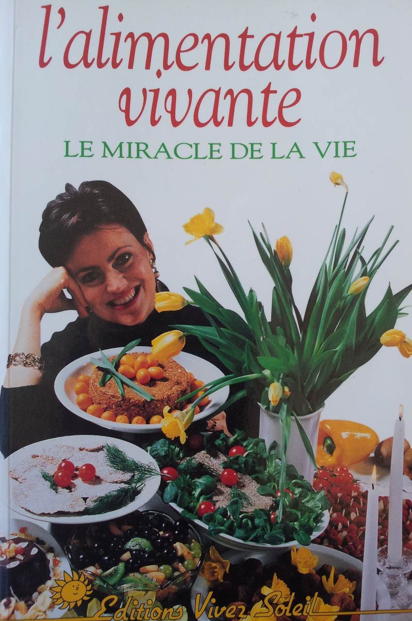 L'alimentation vivante : le miracle de la vie book