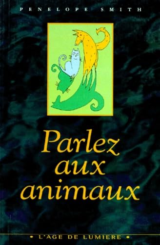 Parlez aux animaux : communication télépathique entre espèces book