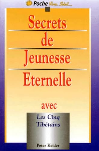 Les Secrets de jeunesse éternelle avec les 5 Tibétains book