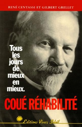 Coué réhabilité: Tous les jours de mieux en mieux Books