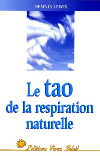 Le Tao de la respiration naturelle book