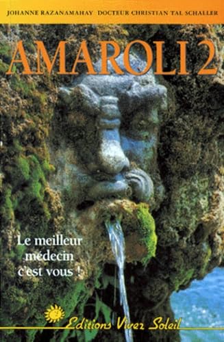 Amaroli. Vol. 2. La thérapie par l'urine : le meilleur médecin est en vous Books