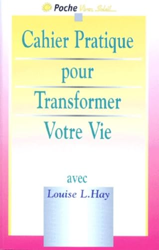 Le Cahier pratique pour transformer votre vie book