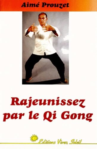 Rajeunissez par le qi-gong book