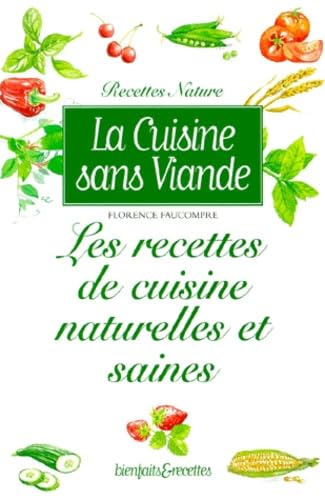 La Cuisine sans viande : Les Recettes de cuisine naturelles et saines book