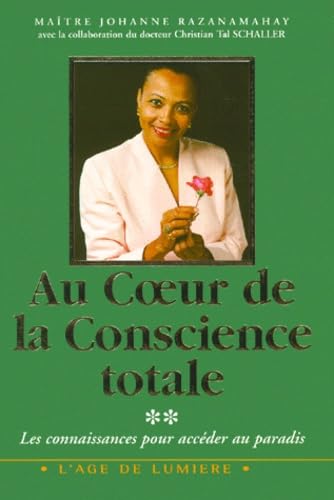 Au coeur de la conscience totale book