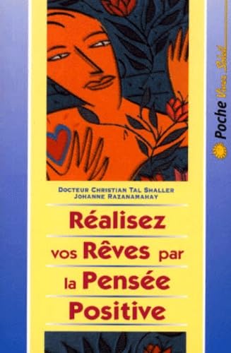 Réalisez vos rêves par la pensée positive book