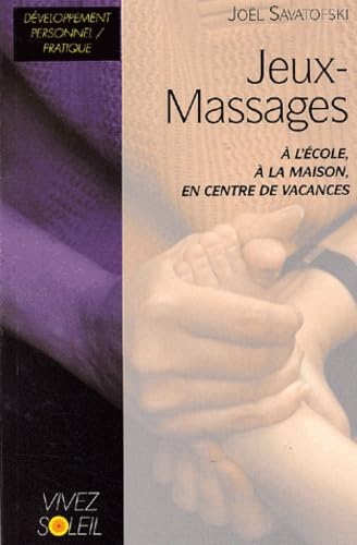 Jeux-Massages : A l'école, à la maison, en centre de vacances book